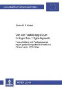 Von der "Paläobiologie" zum "biologischen Trägheitsgesetz" (Europäische Hochschulschriften / European University Studies/Publications Universitaires Européenne .10) （2005. 116 S. 210 mm）