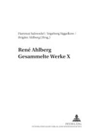 René Ahlberg- Gesammelte Werke X (Sozialwissenschaften .21) （2006. XII, 406 S. 21 cm）