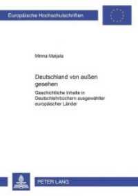 Deutschland von außen gesehen (Europäische Hochschulschriften / European University Studies/Publications Universitaires Européenne .18) （2004. X, 467 S. 210 mm）