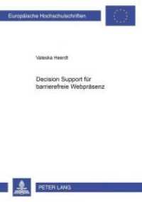 Decision Support für barrierefreie Webpräsenz (Europäische Hochschulschriften / European University Studies/Publications Universitaires Européenne .31) （Neuausg. 2005. 128 S. 210 mm）
