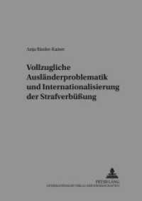 Vollzugliche Ausländerproblematik und Internationalisierung der Strafverbüßung : Dissertationsschrift (Würzburger Schriften zur Kriminalwissenschaft .18) （2004. XIV, 146 S. 210 mm）