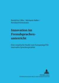 Innovation im Fremdsprachenunterricht : Eine empirische Studie zum Europasiegel für innovative Sprachenprojekte (Sprache im Kontext .21) （2005. 228 S. 210 mm）