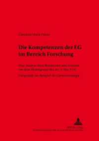 Die Kompetenzen der EG im Bereich Forschung : Eine Analyse ihrer Reichweite und Grenzen vor dem Hintergrund des Art. 5 Abs. 3 GG- Dargestellt am Beispiel der Gentechnologie. Dissertationsschrift. (Kölner Schriften zu Recht und Staat .24) （2004. 222 S. 21 cm）