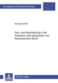 Aus- und Absonderung in der Insolvenz nach deutschem und französischem Recht : Dissertationsschrift. (Europäische Hochschulschriften Recht .4133) （2005. XXVIII, 140 S. 21 cm）
