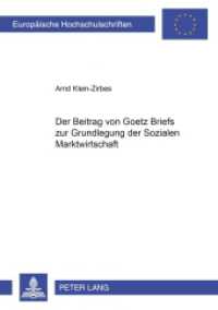 Der Beitrag von Goetz Briefs zur Grundlegung der Sozialen Marktwirtschaft : Dissertationsschrift (Europäische Hochschulschriften / European University Studies/Publications Universitaires Européenne .40) （2004. 162 S. 210 mm）