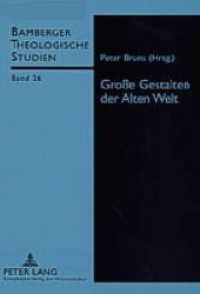 Große Gestalten der Alten Welt (Bamberger Theologische Studien .26) （2005. 142 S. 210 mm）