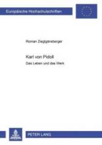 Karl von Pidoll : Das Leben und das Werk. Dissertationsschrift (Europäische Hochschulschriften / European University Studies/Publications Universitaires Européenne .41) （Neuausg. 2005. 354 S. 210 mm）