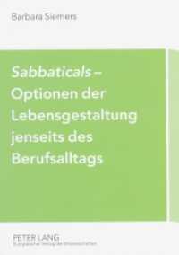 "Sabbaticals"- Optionen der Lebensgestaltung jenseits des Berufsalltags : Erfahrungen mit neuen betrieblichen Freistellungsregelungen. Dissertationsschrift. （2005. 324 S. 21 cm）