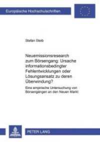 Neuemissionsresearch zum Börsengang: Ursache informationsbedingter Fehlentwicklungen oder Lösungsansatz zu deren Überwin (Europäische Hochschulschriften / European University Studies/Publications Universitaires Européenne . （Neuausg. 2004. XXXI, 431 S. 210 mm）