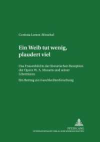 "Ein Weib tut wenig, plaudert viel" (Studien zum Theater, Film und Fernsehen / Studies in Theatre, Film and Television 41) （2005. XIV, 350 S. 210 mm）