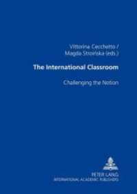 国際学級の実相<br>The International Classroom : Challenging the Notion （Neuausg. 2006. 244 S. 210 mm）