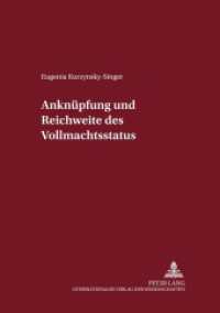 Anknüpfung und Reichweite des Vollmachtsstatuts : Dissertationsschrift. (Internationalrechtliche Studien .37) （2005. 210 S. 21 cm）