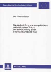 Die Verknüpfung von europäischem und nationalem Recht bei der Gründung einer Societas Europaea (SE) (Europäische Hochschulschriften Recht .4193) （Neuausg. 2005. XXXI, 214 S. 210 mm）