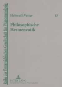 Philosophische Hermeneutik : Unterwegs zu Heidegger und Gadamer (Reihe der Österreichischen Gesellschaft für Phänomenologie .13) （2006. 184 S. 210 mm）