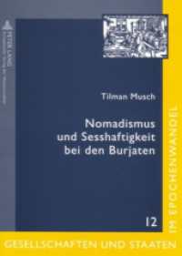 Nomadismus und Sesshaftigkeit bei den Burjaten : Gesellschaftlicher Wandel im Spiegel zeitgenössischer Folklore (Gesellschaften und Staaten im Epochenwandel / Societies and States in Transformation .12) （2006. 220 S. 210 mm）