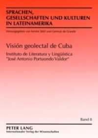 Visión geolectal de Cuba (Sprachen, Gesellschaften und Kulturen in Lateinamerika / Lenguas, sociedades y culturas en Latinoamé .8) （2007. 210 S. 210 mm）
