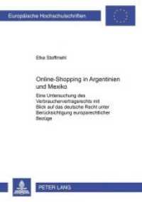 Online-Shopping in Argentinien und Mexiko (Europäische Hochschulschriften Recht .4225) （Neuausg. 2005. 288 S. 210 mm）