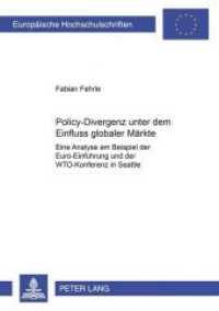Policy-Divergenz unter dem Einfluss globaler Märkte (Europäische Hochschulschriften / European University Studies/Publications Universitaires Européenne .52) （Neuausg. 2005. 264 S. 210 mm）