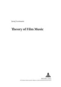Theory of Film Music (Schriftenreihe der Slowakischen Akademie der Wissenschaften / Series of the Slovak Academy of Scienc .2) （2006. 194 S. 210 mm）