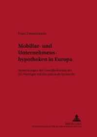 Mobiliar- und Unternehmenshypotheken in Europa : Auswirkungen der Grundfreiheiten des EG-Vertrages auf das nationale Sachrecht. Dissertationsschrift (Studien zum europäischen Privat- und Prozessrecht .10) （Neuausg. 2005. 228 S. 210 mm）