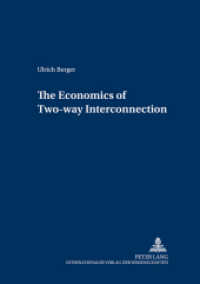 The Economics of Two-way Interconnection : Dissertationsschrift (Forschungsergebnisse der Wirtschaftsuniversität Wien .13) （Neuausg. 2006. 86 S. 210 mm）