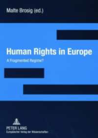 欧州の人権<br>Human Rights in Europe : A Fragmented Regime? （2006. 336 S. 210 mm）