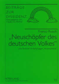 "Neuschöpfer des deutschen Volkes" : Julius Streicher im Kampf gegen "Rassenschande". Dissertationsschrift (Beiträge zur Dissidenz .18) （2005. 568 S. 210 mm）