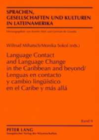 Lenguas en contacto y cambio lingüístico en el Caribe y más allá- Language Contact and Language Change in the Caribbean (Sprachen, Gesellschaften und Kulturen in Lateinamerika / Lenguas, sociedades y culturas en Latinoam&eac （2007. 264 S. 210 mm）