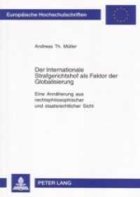 Der Internationale Strafgerichtshof als Faktor der Globalisierung : Eine Annäherung aus rechtsphilosophischer und staatsrechtlicher Sicht. Masterarbeit (Europäische Hochschulschriften Recht .4310) （Neuausg. 2005. LIII, 295 S. 210 mm）