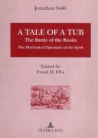 スウィフト『桶屋の話／書物合戦／魂の機械的操作について』（新版）<br>A Tale of a Tub : The Battle of the Books. The Mechanical Operation of the Spirit （Neuausg. 2007. XXIV, 242 S. 230 mm）