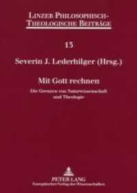 Mit Gott rechnen : Die Grenzen von Naturwissenschaft und Theologie- 7. Ökumenische Sommerakademie Kremsmünster 2005 (Linzer Philosophisch-Theologische Beiträge .13) （Neuausg. 2006. 174 S. 210 mm）