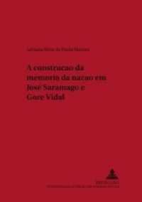 A construção da memória da nação em José Saramago e Gore Vidal : Dissertationsschrift (passagem .1) （2006. 404 S. 210 mm）