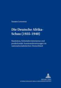 Die "Deutsche Afrika-Schau" (1935-1940) (Afrika und Europa. Koloniale und Postkoloniale Begegnungen / Africa and Europe. Colonial and Postcol .3) （2005. 176 S. 210 mm）