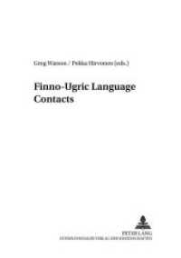 Finno-Ugric Language Contacts (Opuscula fenno-ugrica Goettingensia .9) （2005. XX, 177 S. 21 cm）