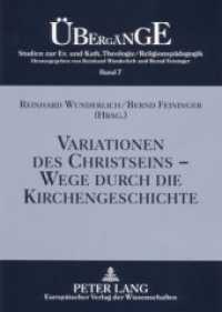 Variationen des Christseins - Wege durch die Kirchengeschichte (Übergänge. Studien zur Evangelischen und Katholischen Theologie/Religionspädagogik .7) （Neuausg. 2006. 428 S. 210 mm）