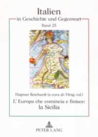 L'Europa che comincia e finisce: la Sicilia (Italien in Geschichte und Gegenwart .25) （2006. 450 S. 21 cm）