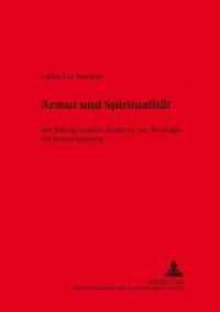 Armut und Spiritualität : Der Beitrag Gustavo Gutiérrez' zur Theologie der Evangelisierung. Masterarbeit (Würzburger Studien zur Fundamentaltheologie .34) （Neuausg. 2006. 108 S. 210 mm）