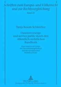 Daseinsvorsorge und service public durch den öffentlich-rechtlichen Rundfunk (Schriften zum Europa- und Völkerrecht und zur Rechtsvergleichung .22) （2006. XLIV, 172 S. 21 cm）