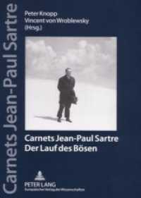 Carnets Jean-Paul Sartre : Der Lauf des Bösen (Jahrbücher der Sartre-Gesellschaft e.V. .1) （2006. 288 S. 210 mm）