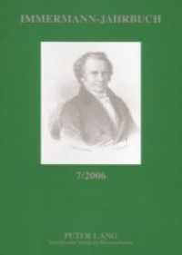 Immermann-Jahrbuch 7/2006 : Beiträge zur Literatur- und Kulturgeschichte zwischen 1815 und 1840 (Immermann-Jahrbuch .7) （Neuausg. 2006. 152 S. 210 mm）