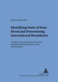 Identifying Units of Statehood and Determining International Boundaries (Schriften zum internationalen und zum öffentlichen Recht .66) （2006. XIV, 193 S. 210 mm）