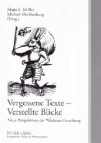 Vergessene Texte - Verstellte Blicke : Neue Perspektiven der Wickram-Forschung （2007. 412 S. 210 mm）
