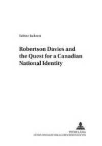 Robertson Davies and the Quest for a Canadian National Identity : Dissertationsschrift (Anglo-amerikanische Studien / Anglo-American Studies .30) （Neuausg. 2006. 226 S. 210 mm）