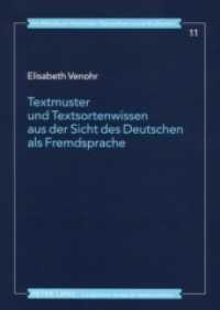 Textmuster und Textsortenwissen aus der Sicht des Deutschen als Fremdsprache : Textdidaktische Aspekte ausgewählter Textsorten im Vergleich Deutsch-Französisch-Russisch. Dissertationsschrift (Im Medium fremder Sprachen und Kulturen .11) （2007. 420 S. 210 mm）