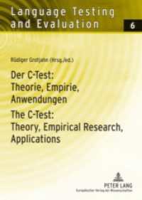 Der C-Test: Theorie, Empirie, Anwendungen / The C-Test: Theory, Empirical Research, Applications (Language Testing and Evaluation .6) （2006. XXVI, 264 S. 210 mm）