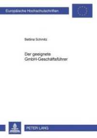 Der geeignete GmbH-Geschäftsführer : Dissertationsschrift (Europäische Hochschulschriften Recht .4405) （Neuausg. 2006. XVI, 271 S. 210 mm）
