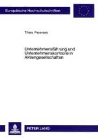 Unternehmensführung und Unternehmenskontrolle in Aktiengesellschaften (Europäische Hochschulschriften Recht .4398) （2006. XXIV, 320 S. 210 mm）