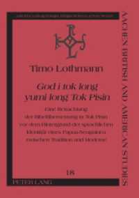 "God i tok long yumi long Tok Pisin" (Aachen British and American Studies / Aachener Studien zur Anglistik und Amerikanistik .18) （2006. XVI, 442 S. 210 mm）