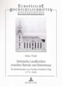 Sächsische Landkirchen zwischen Barock und Historismus (Europäische Hochschulschriften / European University Studies/Publications Universitaires Européenne .41) （2006. 146 S. 210 mm）