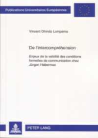 De l'intercompréhension (Europäische Hochschulschriften / European University Studies/Publications Universitaires Européenne .70) （2006. 284 S. 21 cm）